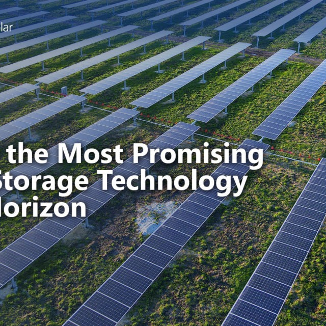 Clearway Blog Some of the Most Promising Energy Storage-Technology on the Horizon